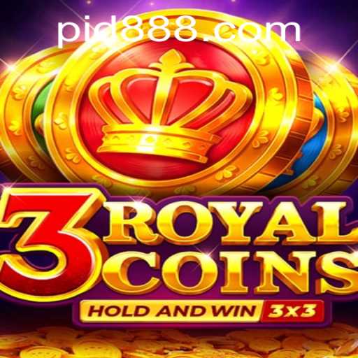 Explore the World of 3RoyalCoins: A Thrilling Gaming Adventure with ID888