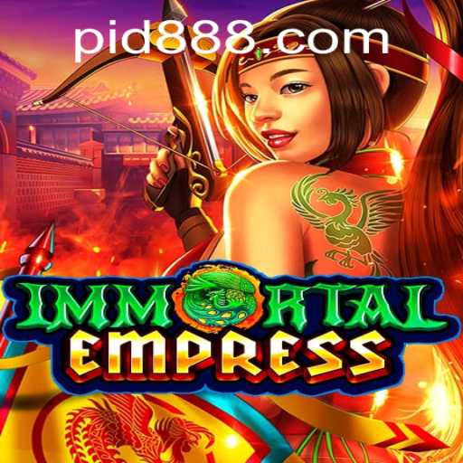 ImmortalEmpress: Dive into the Epic World of Strategic Fantasy